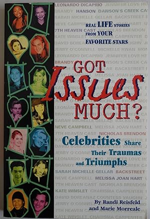 Imagen del vendedor de Got Issues Much?: Celebrities Share Their Traumas and Triumphs by Reisfeld, R. a la venta por Sklubooks, LLC