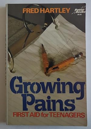 Seller image for Growing Pains: First Aid for Teenagers by Hartley, Dean for sale by Sklubooks, LLC