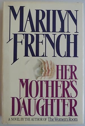 Immagine del venditore per Her Mother's Daughter [Import] [Hardcover] by French,Marilyn venduto da Sklubooks, LLC