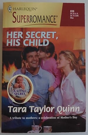 Seller image for Her Secret, His Child: A Little Secret (Harlequin Superromance No. 836) by Ta. for sale by Sklubooks, LLC