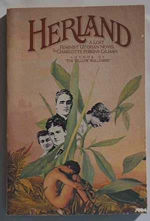 Seller image for Herland: A Lost Feminist Utopian Novel [Paperback] by Gilman, Charlotte Perkins for sale by Sklubooks, LLC