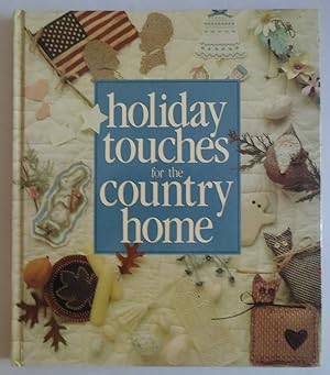 Seller image for Holiday Touches for the Country Home by Anne Van Wagner Young; Sandra Grham C. for sale by Sklubooks, LLC