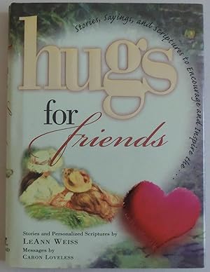 Seller image for Hugs for Friends: Stories, Sayings, and Scriptures to Encourage and Inspire b. for sale by Sklubooks, LLC