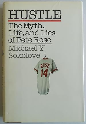 Seller image for HUSTLE: MYTH AND LIFE OF PETE ROSE by Sokolove, Michael for sale by Sklubooks, LLC