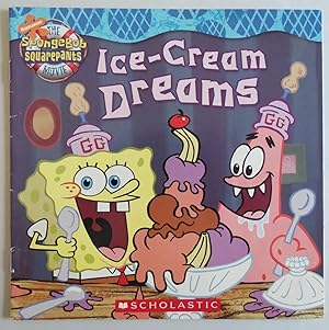 Imagen del vendedor de Ice-Cream Dreams (Spongebob Squarepants (8x8)) [Paperback] by Krulik, Nancy; . a la venta por Sklubooks, LLC