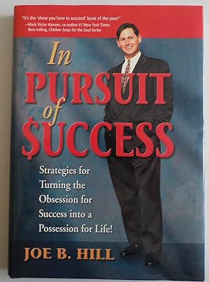 Imagen del vendedor de In Pursuit of Success by Hill, Joe B. a la venta por Sklubooks, LLC