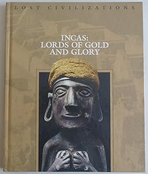 Seller image for Incas: Lords of Gold and Glory (Lost Civilization (Time Life)) by Time-Life B. for sale by Sklubooks, LLC