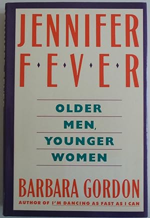 Bild des Verkufers fr Jennifer Fever Older Men Younger Women by Gordon, Barbara zum Verkauf von Sklubooks, LLC