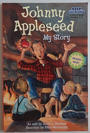 Immagine del venditore per Johnny Appleseed: My Story (Step-Into-Reading, Step 3) [Paperback] by Harriso. venduto da Sklubooks, LLC