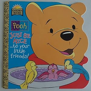 Seller image for Just Be Nice-- To Your Little Friends! (Golden Super Shape Book) by Kenneth, . for sale by Sklubooks, LLC