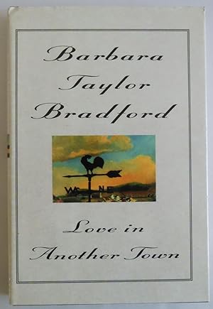 Bild des Verkufers fr Love in Another Town [Hardcover] by Bradford, Barbara Taylor zum Verkauf von Sklubooks, LLC