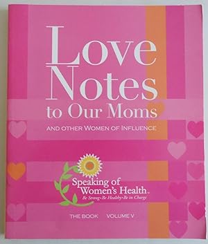 Seller image for Love Notes to Our Moms and Other Women of Influence (The Book Volume 5) by Sp. for sale by Sklubooks, LLC