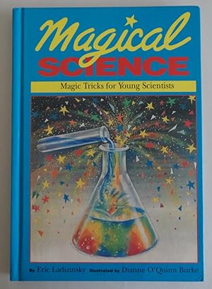 Seller image for Magical Science: Magic Tricks for Young Scietists [Hardcover] by Eric Ladizin. for sale by Sklubooks, LLC