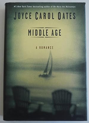 Seller image for Middle Age: A Romance [Bargain Price] by Oates, Joyce Carol for sale by Sklubooks, LLC