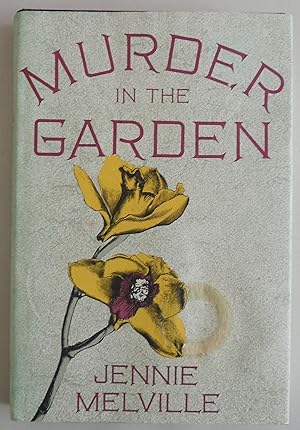 Image du vendeur pour Murder In The Garden by Melville, Jennie mis en vente par Sklubooks, LLC