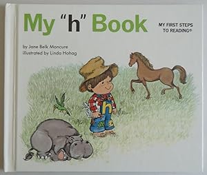 Seller image for My "h" Book [Hardcover] by Moncure, Jane Belk; King, Colin for sale by Sklubooks, LLC