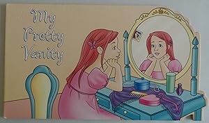 Seller image for My Pretty Vanity [Board book] by Nancy Parent; Samantha Clarke; Brent Ford for sale by Sklubooks, LLC