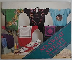 Seller image for No Sweat Sweats Stitching Craft Book [Pamphlet] by Marti Michell for sale by Sklubooks, LLC