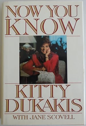 Seller image for Now You Know by Kitty Dukakis; Jane Scovell for sale by Sklubooks, LLC