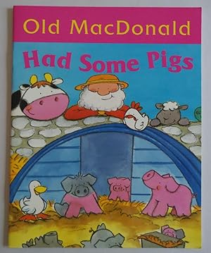 Seller image for Old MacDonald Had Some Pigs [Paperback] by Nicola Baxter; Caroline Davis for sale by Sklubooks, LLC