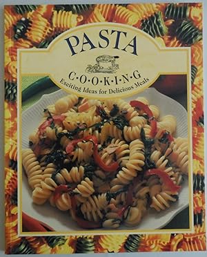 Seller image for Pasta Cooking : Exciting Ideas for Delicious Meals by Stewart, Jillian for sale by Sklubooks, LLC