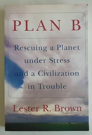 Seller image for Plan B: Rescuing a Planet under Stress and a Civilization in Trouble [Paperba. for sale by Sklubooks, LLC