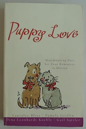 Seller image for Puppy Love: Ark of Love/Walk, Don't Run/Dog Park/The Neighbor's Fence (Inspir. for sale by Sklubooks, LLC