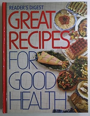 Seller image for Reader's Digest Great Recipes for Good Health by Inge N. Dobelis; William Pell for sale by Sklubooks, LLC