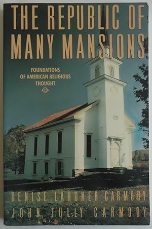 Seller image for Republic of Many Mansions: Foundations of American Religious Thought [Paperba. for sale by Sklubooks, LLC