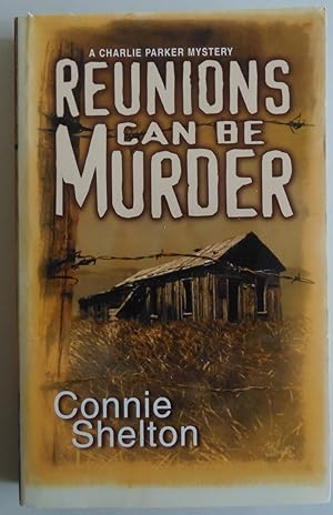Seller image for Reunions Can Be Murder (A Charlie Parker Mystery) [Paperback] by Shelton, Connie for sale by Sklubooks, LLC