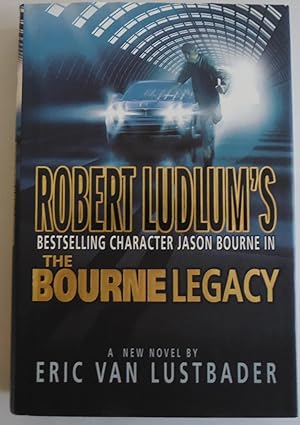 Seller image for Robert Ludlum's The Bourne Legacy by Lustbader, Eric Van for sale by Sklubooks, LLC