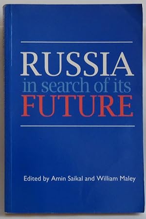 Seller image for Russia in Search of its Future [Paperback] by Saikal, Amin; Maley, William for sale by Sklubooks, LLC