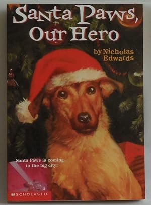 Seller image for Santa Paws, Our Hero [Paperback] by Edwards, Nicholas for sale by Sklubooks, LLC