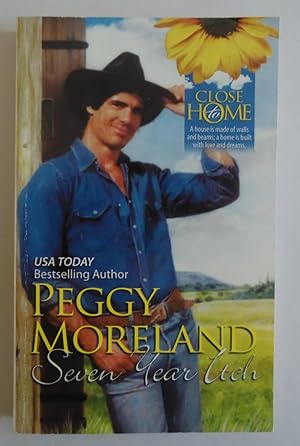 Seller image for Seven Year Itch (Close to Home) [Mass Market Paperback] by Peggy Moreland for sale by Sklubooks, LLC