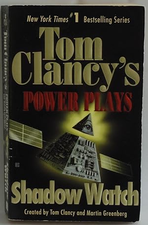 Bild des Verkufers fr Shadow Watch (Tom Clancy's Power Plays, Book 3) by Tom Clancy; Martin Greenberg zum Verkauf von Sklubooks, LLC