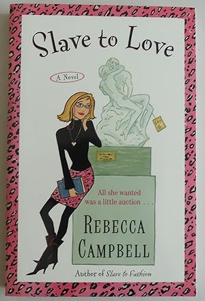 Image du vendeur pour Slave to Love: A Novel [Paperback] by Campbell, Rebecca mis en vente par Sklubooks, LLC