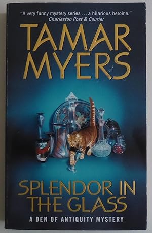 Imagen del vendedor de Splendor in the Glass (Den of Antiquity) by Myers, Tamar a la venta por Sklubooks, LLC