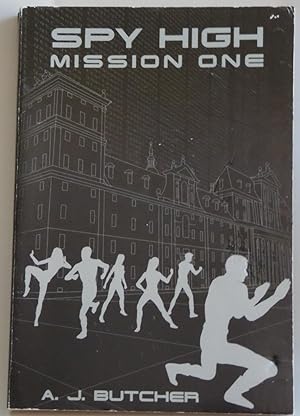 Seller image for Spy High Mission One [Paperback] by A. J. Butcher for sale by Sklubooks, LLC