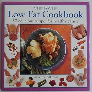 Seller image for Step-By-Step Low Fat Cookbook by Atkinson, Catherine for sale by Sklubooks, LLC