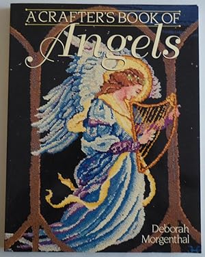 Seller image for A Crafter's Book of Angels by Morgenthal, Deborah for sale by Sklubooks, LLC