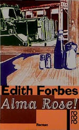 Seller image for Alma Rose! for sale by ANTIQUARIAT Franke BRUDDENBOOKS