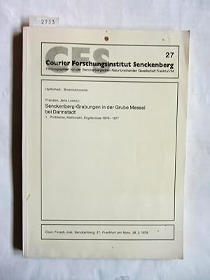 Bild des Verkufers fr Senckenberg-Grabungen in der Grube Messel bei Darmstadt. 1. Probleme, Methoden, Ergebnisse 1976-1977. ("Courier Forschungsinstitut Senckenberg", 27) zum Verkauf von Versandantiquariat Dr. Wolfgang Ru