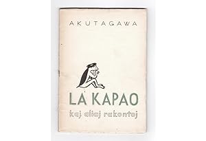 Seller image for ESPERANTO - JAPAN: LA KAPAO: KAJ ALIAJ RAKONTOJ [KAPPA AND OTHER STORIES]. for sale by Antiquariat Dasa Pahor GbR