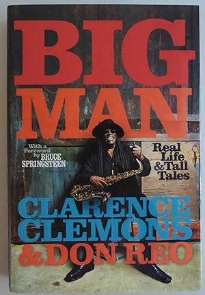 Seller image for Big Man: Real Life & Tall Tales by Clemons, Clarence; Reo, Don; Springsteen, . for sale by Sklubooks, LLC