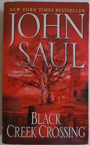 Seller image for Black Creek Crossing: A Novel [Mass Market Paperback] by Saul, John for sale by Sklubooks, LLC
