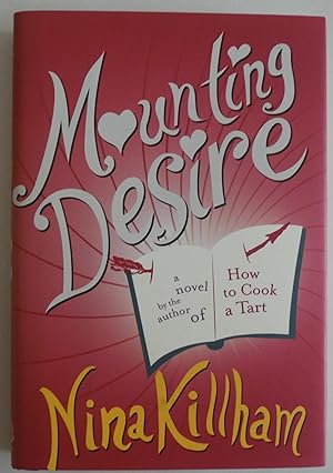 Imagen del vendedor de Mounting Desire: A Novel by Killham, Nina a la venta por Sklubooks, LLC