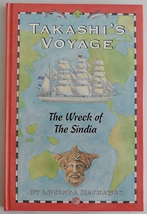 Seller image for Takashi's Voyage: The Wreck of the Sindia [Hardcover] by Lucinda Hathaway; El. for sale by Sklubooks, LLC