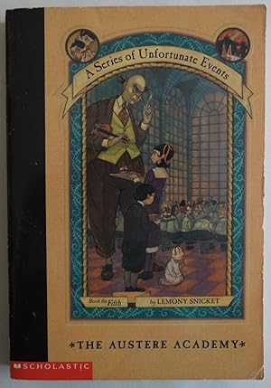 Seller image for The Austere Academy (A Series of Unfortunate Events #5) [Paperback] by Snicke. for sale by Sklubooks, LLC