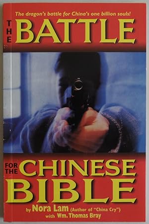 Imagen del vendedor de The Battle for the Chinese Bible: The Dragon's Battle for China's One Billion. a la venta por Sklubooks, LLC