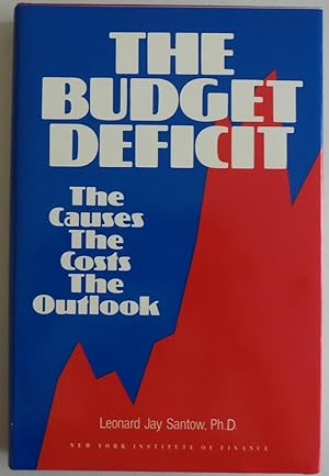 Immagine del venditore per The Budget Deficit: The Causes, the Costs, the Outlook by Santow, Leonard Jay venduto da Sklubooks, LLC